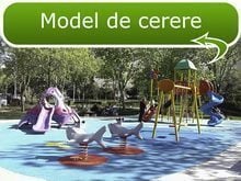 Model de cerere amenajare Loc de joaca cu echipamente pentru copii sub 3 ani